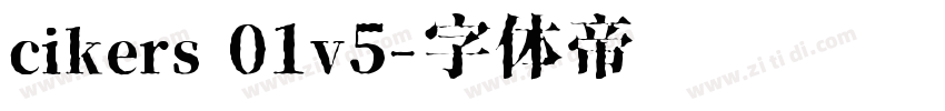 cikers 01v5字体转换